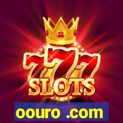 oouro .com